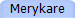 Merykare